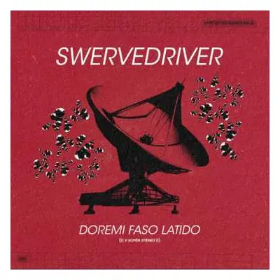 LP Swervedriver: Doremi Faso Latido LTD