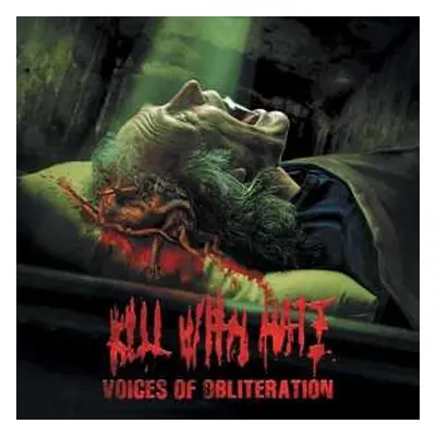 CD Kill With Hate: Voices Of Obliteration