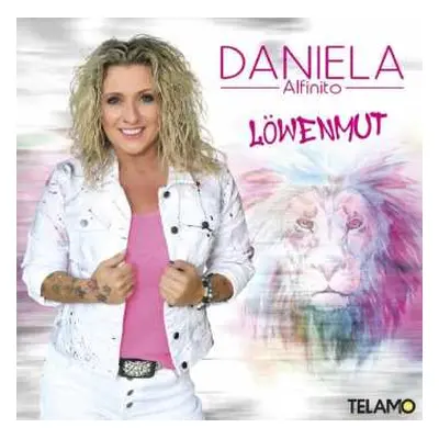 CD Daniela Alfinito: Löwenmut