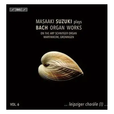 CD Masaaki Suzuki: Suzuki Plays Bach Organ Works, Vol. 6