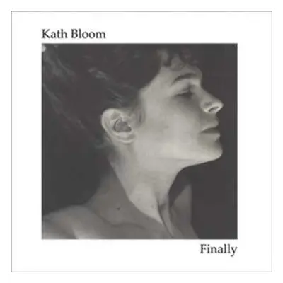 LP Kath Bloom: Finally