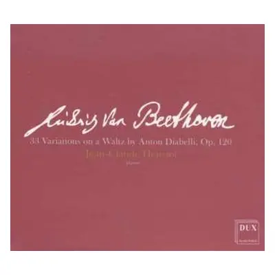 CD Ludwig van Beethoven: 33 Variations On A Waltz By Anton Diabelli, Op. 120