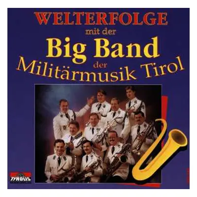 CD Big Band Tirol: Welterfolge