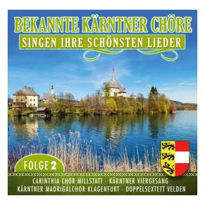 CD Various: Bekannte Kärntner Chöre Singen Ihre Schönsten Lied