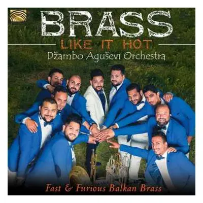 CD Dzambo Agusevi Orchestra: Brass Like It Hot