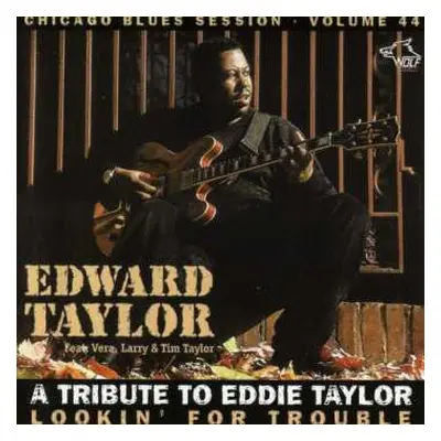 CD Eddie Taylor Jr.: Lookin' For Trouble