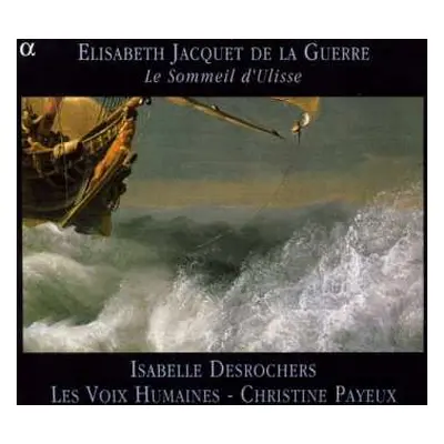 CD Élisabeth Jacquet de La Guerre: Le Sommeil D'Ulisse