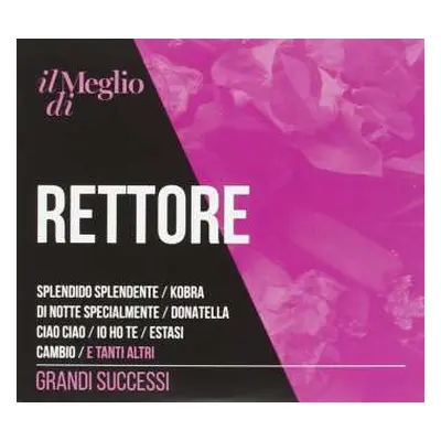 2CD Rettore: Il Meglio Di Rettore (Grandi Successi)