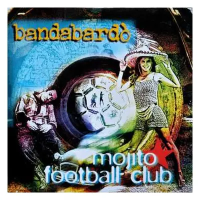 LP Bandabardò: Mojito Football Club CLR | LTD | NUM