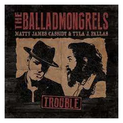 CD The Balladmongrels: Trouble