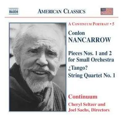 CD Conlon Nancarrow: Pieces Nos. 1 And 2 For Small Orchestra / ¿Tango? / String Quartet No. 1