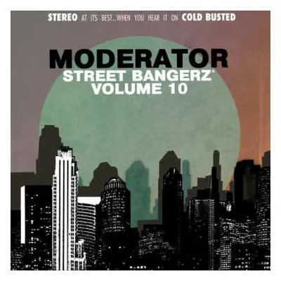 LP Moderator: Street Bangerz Volume 10 CLR | LTD | NUM