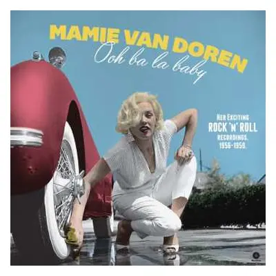 CD Mamie Van Doren: Oh Ba La Baby (Her Exciting Rock ’N’ Roll Recordings, 1956-1959)