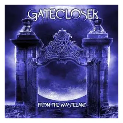 CD Gatecloser: From The Wasteland