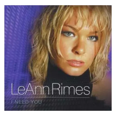 CD LeAnn Rimes: I Need You