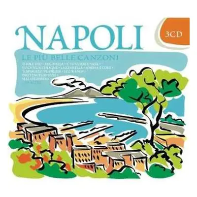 3CD Le Piu Belle Canzoni Di Napoli / Various: Le Piu Belle Canzoni Di Napoli