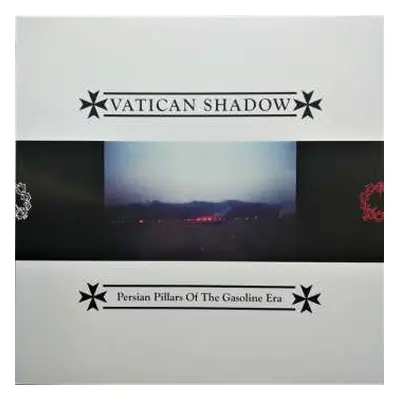 LP Vatican Shadow: Persian Pillars Of The Gasoline Era