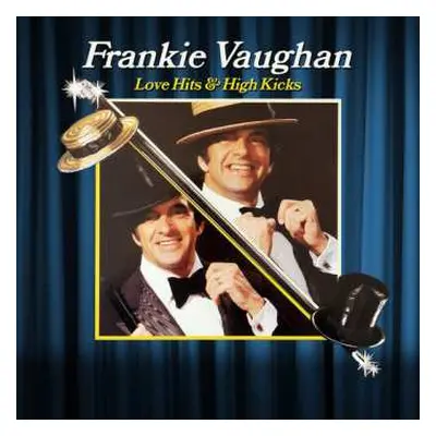 Frankie Vaughan: Love Hits & High Kicks