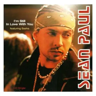 CD Sean Paul: I'm Still In Love With You