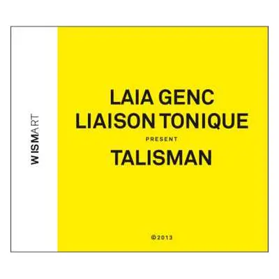 CD Laia Genc Liaison Tonique: Talisman