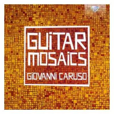 CD Giovanni Caruso: Guitarmosaics