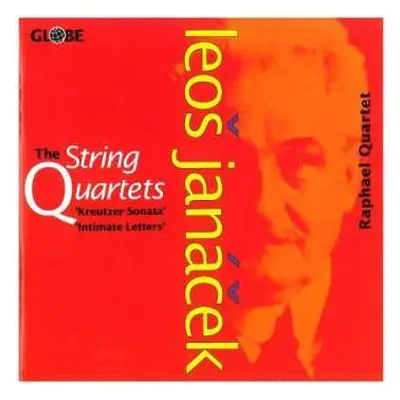 CD Leoš Janáček: The String Quartets " Kreutzer Sonata" - "Intimate Letters"