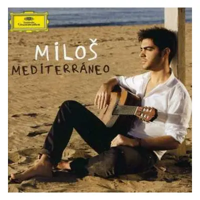 CD/DVD Miloš Karadaglić: Mediterráneo