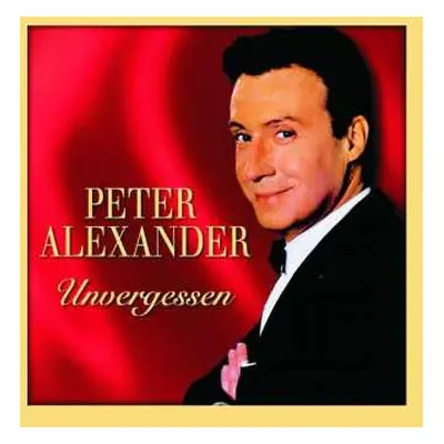 CD Peter Alexander: Unvergessen