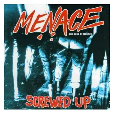 CD Menace: Screwed Up (The Best Of Menace)