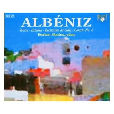 3CD Isaac Albéniz: Iberia - España - Recuerdos de viaje - Sonata No. 5