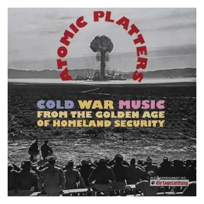 5CD/DVD/Box Set Various: Atomic Platters: Cold War Music From The Golden Age Of Homeland Securit