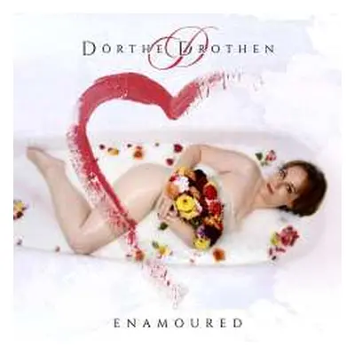 CD Dörthe Drothen: Enamoured