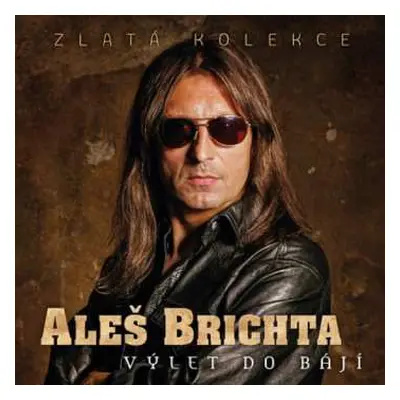 3CD Aleš Brichta: Výlet Do Bájí / Zlatá Kolekce