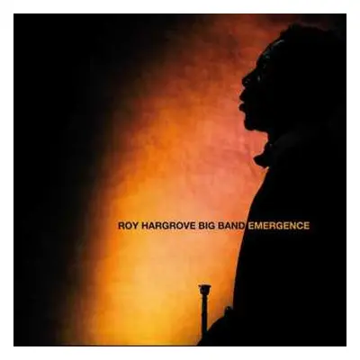 CD Roy Hargrove Big Band: Emergence