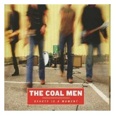 CD Coal Men: Beauty Is A Moment