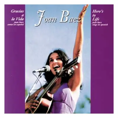 CD Joan Baez: Gracias A La Vida = Here's To Life