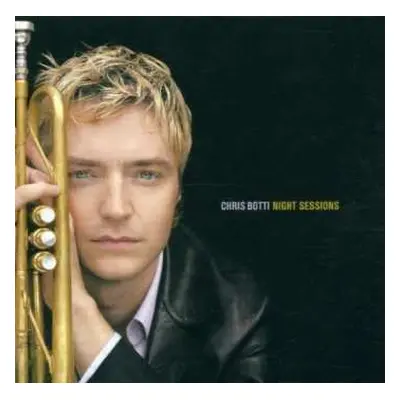 CD Chris Botti: Night Sessions