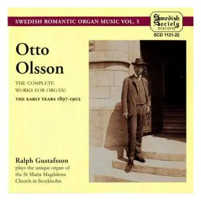 2CD Otto Olsson: The Complete Works For Organ: The Early Years 1897-1902