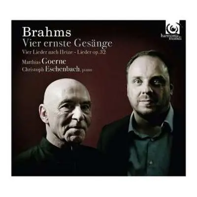 CD Johannes Brahms: Vier Ernste Gesänge / Lieder Und Gesänge Op.32