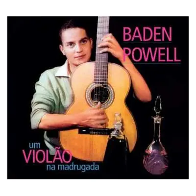 CD Baden Powell: Um Violão Na Madrugada + Apresentando Baden Pawell E Seu Violão LTD