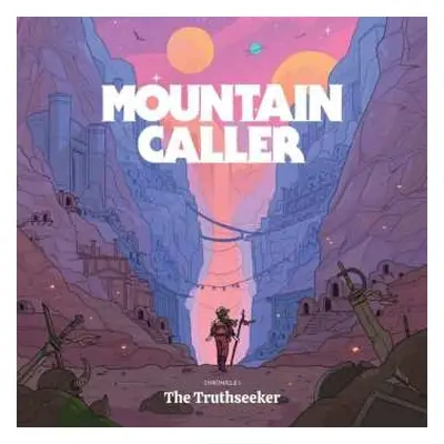 LP Mountain Caller: Chronicle I: The Truthseeker LTD | CLR