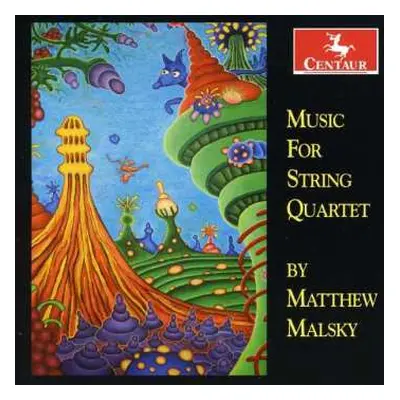 CD Matthew Malsky: Music For String Quartet