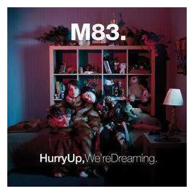 2LP M83: Hurry Up, We're Dreaming.