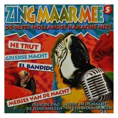 CD Unknown Artist: Zing Maar Mee - De Beste Hollandse Karaokehits Vol.5