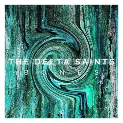 CD The Delta Saints: Bones