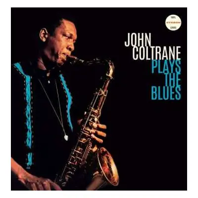 LP John Coltrane: John Coltrane Plays The Blues LTD