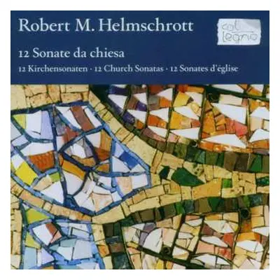 2CD Robert M. Helmschrott: Kirchensonaten Nr.1-12