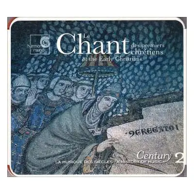 CD Various: Le Chant Des Premiers Chrétiens (Chant Of The Early Christians)