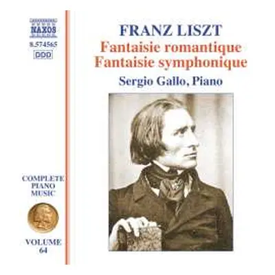 CD Franz Liszt: Klavierwerke Vol. 64 - Fantaisie Romatique / Fantaisie Symphonique