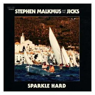 LP Stephen Malkmus & The Jicks: Sparkle Hard